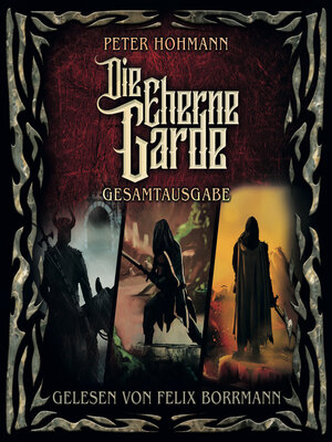 cover image of Die Eherne Garde Gesamtausgabe (ungekürzt)